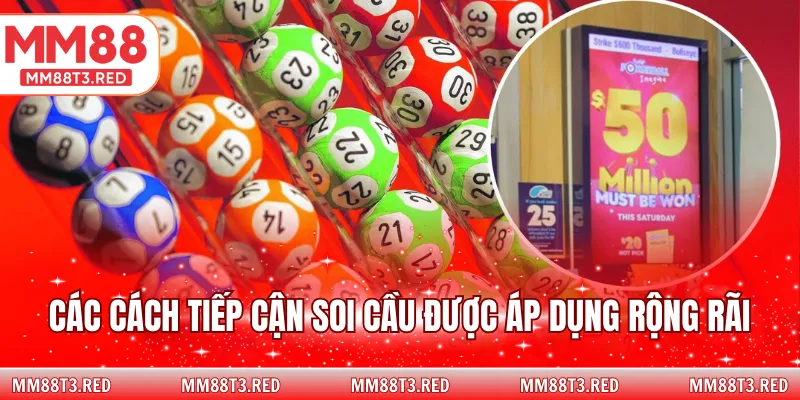 Các cách tiếp cận soi cầu được áp dụng rộng rãi