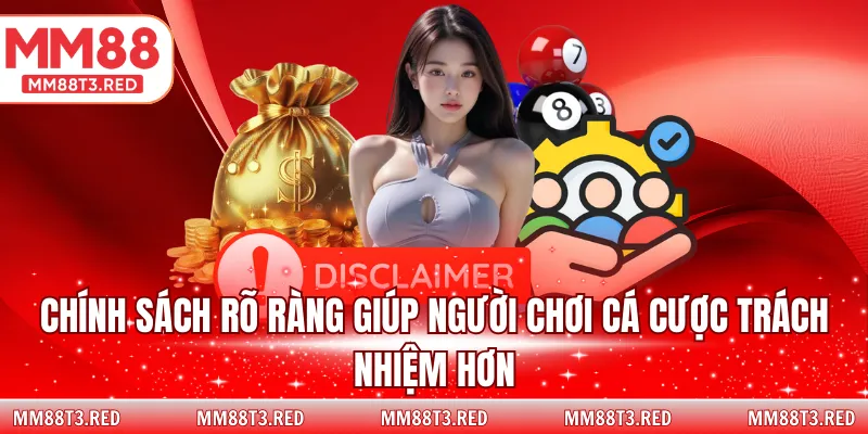 Chính sách rõ ràng giúp người chơi cá cược trách nhiệm hơn