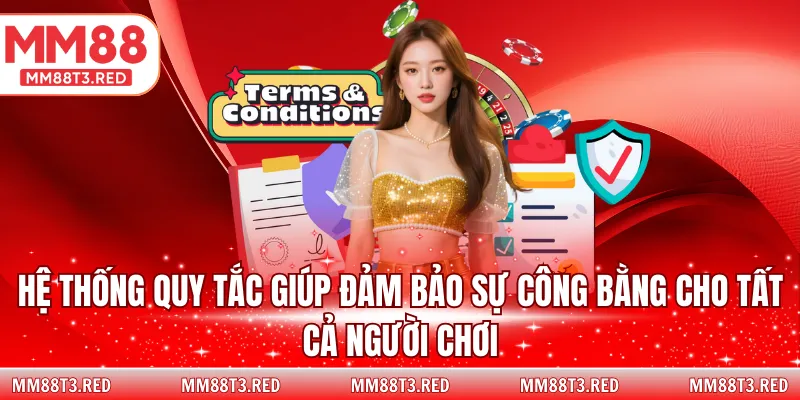 Hệ thống quy tắc giúp đảm bảo sự công bằng cho tất cả người chơi