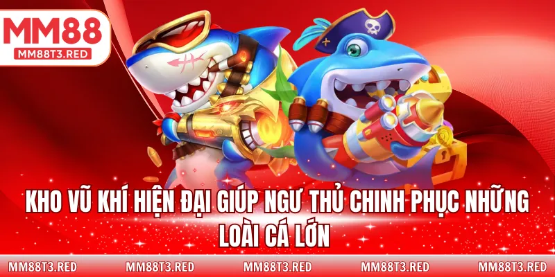 Kho vũ khí hiện đại giúp ngư thủ chinh phục những loài cá lớn 