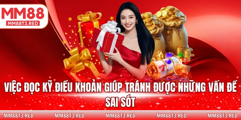Việc đọc kỹ điều khoản giúp tránh được những vấn đề sai sót